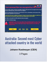 Australia: Second most Cyber attacked country in the world Johann Koelmeyer (CEH) 3 Pages