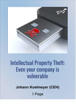 Intellectual Property Theft: Even your company is vulnerable Johann Koelmeyer (CEH) 1 Page