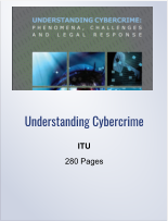 Understanding Cybercrime ITU 280 Pages