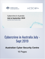 Cybercrime in Australia July - Sept 2019 Australian Cyber Security Centre 16 Pages