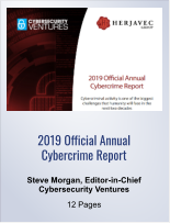 2019 Official Annual Cybercrime Report Steve Morgan, Editor-in-Chief Cybersecurity Ventures 12 Pages