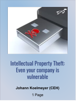 Intellectual Property Theft: Even your company is vulnerable Johann Koelmeyer (CEH) 1 Page