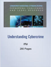 Understanding Cybercrime ITU 280 Pages